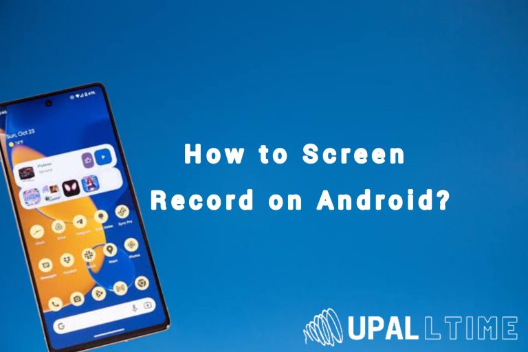 How to Screen Record on Android?