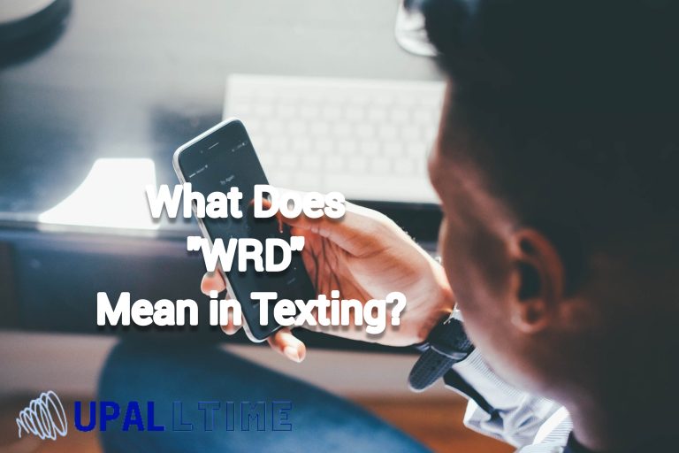 What Does “WRD” Mean in Texting?